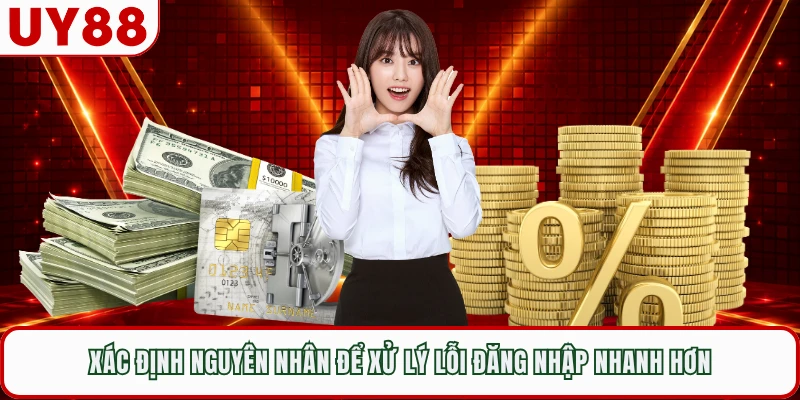 Xác định nguyên nhân để xử lý lỗi đăng nhập nhanh hơn